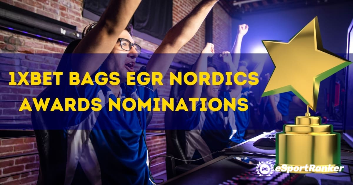 1xBet Bags EGR Nordics Awards nominasjoner